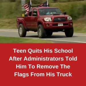 Teen Quits His School After Administrators Told Him To Remove The Flags From His Truck