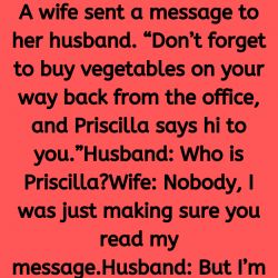 A wife sent a message to her husband..