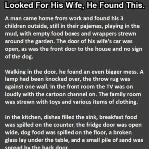 Man Gets Home To CHaos…