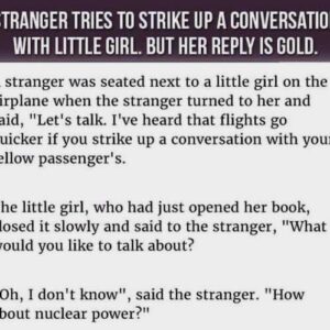 STRANGER TRIES TO STRIKE UP A CONVERSATION WITH LITTLE GIRL.BUT HER REPLY IS GOLD…