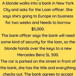 A blonde walks into a bank