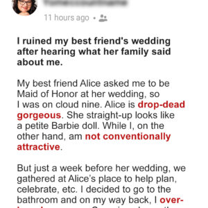 Am I Wrong for Ruining My Best Friend’s Relationship with Her Family Just before Her Wedding?