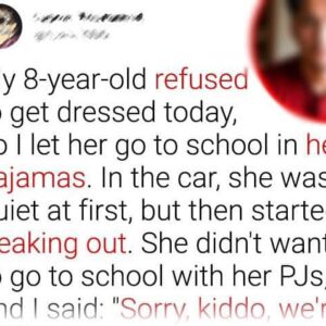 I Sent My Daughter to School in Her Pajamas — My Wife Is Furious