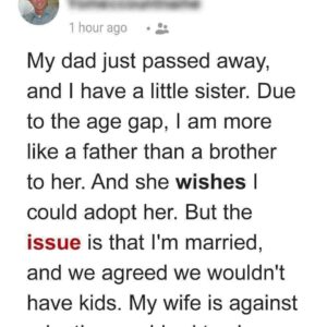 Brother Wants To Adopt Little Sister After Dad Dies, But Wife Refuses, Claims He’s Choosing Sibling Over Marriage