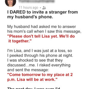 Wife Sees Stranger’s Message About Her on Husband’s Phone, Takes a Risk by Inviting the Sender Over