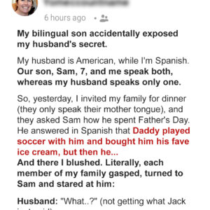 My Bilingual Son Accidentally Exposed My Husband’s Secret