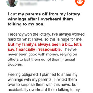 I Cut My Parents off from My Lottery Winnings after I Overheard Them Talking to My Son