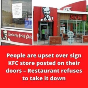 People are upset over sign KFC store posted on their doors