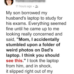 My Husband Gave Our Son His Laptop but Forgot to Delete His Secret Photos From It — Story of the Day