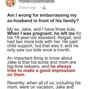 Am I Wrong for Embarrassing My Ex-husband in Front of His Family?