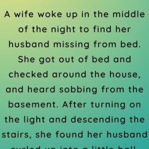 A wife woke up in the middle of the night