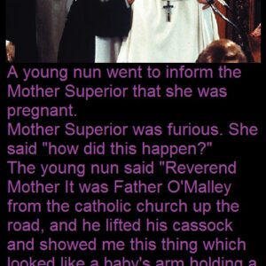 A young nun went to inform the Mother Superior