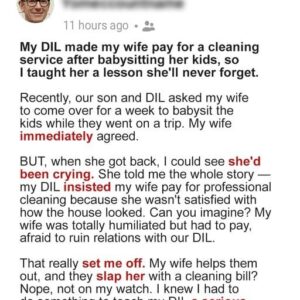 Am I Wrong for Teaching My Daughter-in-Law a Lesson after She Made My Wife Pay for a Cleaning Service?