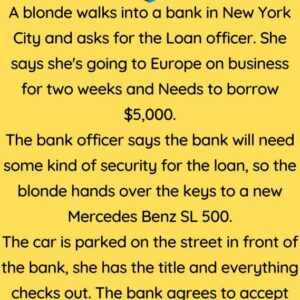 A blonde walks into a bank