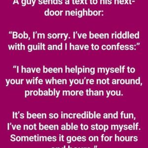 The Man Is Racked With Guilt And Confesses To His Neighbor