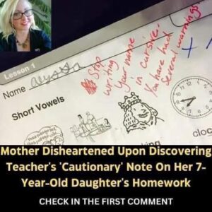 Mom angry after finding teacher’s ‘warning’ message on her 7-year-old daughter’s homework