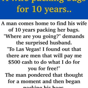 JOKE: A Wife Packing Bags For 10 Years