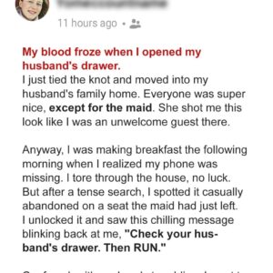 My Blood Froze When I Opened My Husband’s Drawer the Day after Moving in with Him