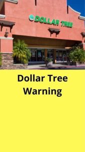 Dollar Tree WARNING