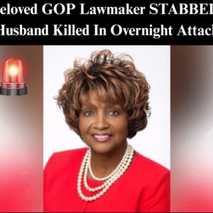 Beloved GOP Lawmaker STABBED, Husband Killed In Overnight Attack Beloved GOP Lawmaker STABBED, Husband Killed In Overnight Attack