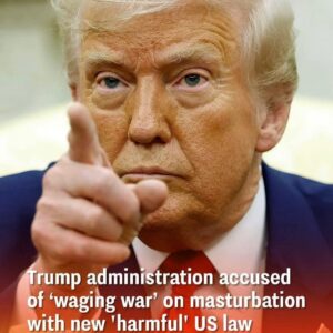 Trump administration targeting masturbation through a new U.S. law Trump administration targeting masturbation through a new U.S. law