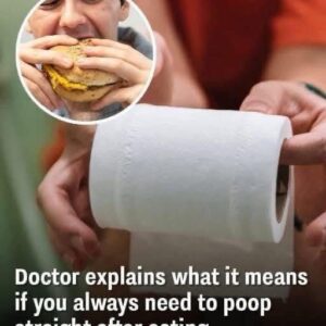 Doctor explains what it means if you always need to poop straight after eating Doctor explains what it means if you always need to poop straight after eating