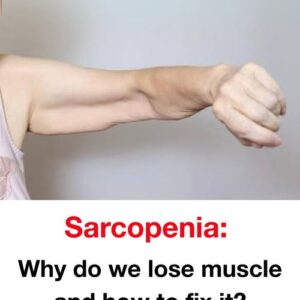 Sarcopenia: Causes of Muscle Loss and Solutions Sarcopenia: Causes of Muscle Loss and Solutions